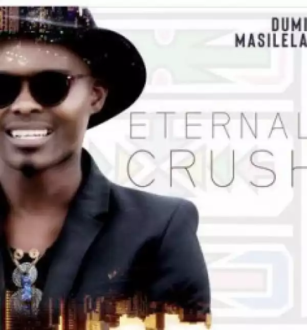 Eternal Crush BY Dumi Masilela